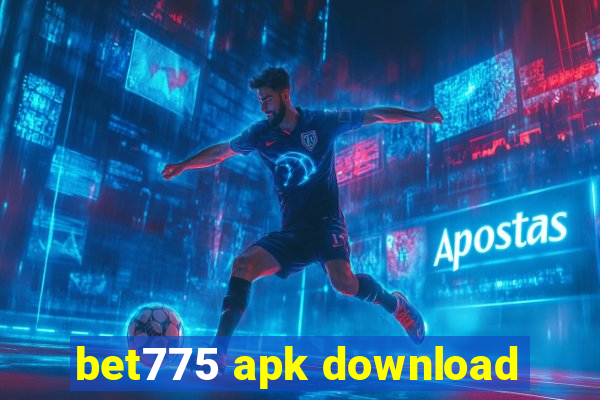 bet775 apk download